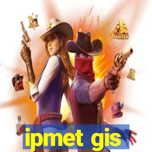 ipmet gis